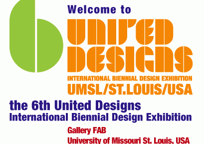Accepted Posters byThe 6th UNITED DESIGNSInternational Biennial Design Exhibition, St. Louis 2013