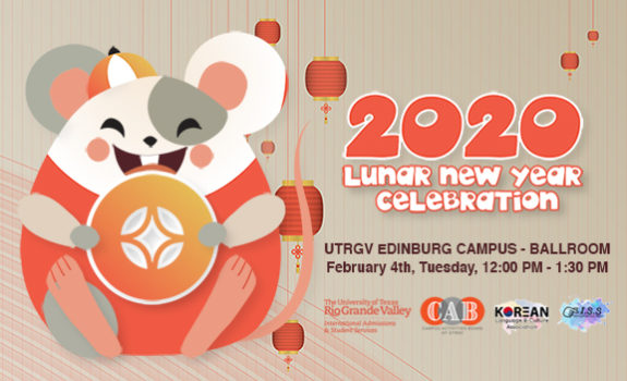 2020 Lunar New Year Celebration Luncheon | February 4th, 12:00 P.M. - 1:30 P.M., Ballroom, Edinburg Campus
