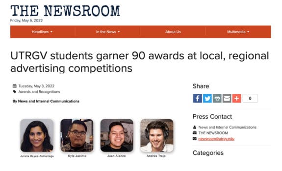 UTRGV Newsroom / Press Release: UTRGV students garner 90 awards at local, regional advertising competitions | May 6, 2022